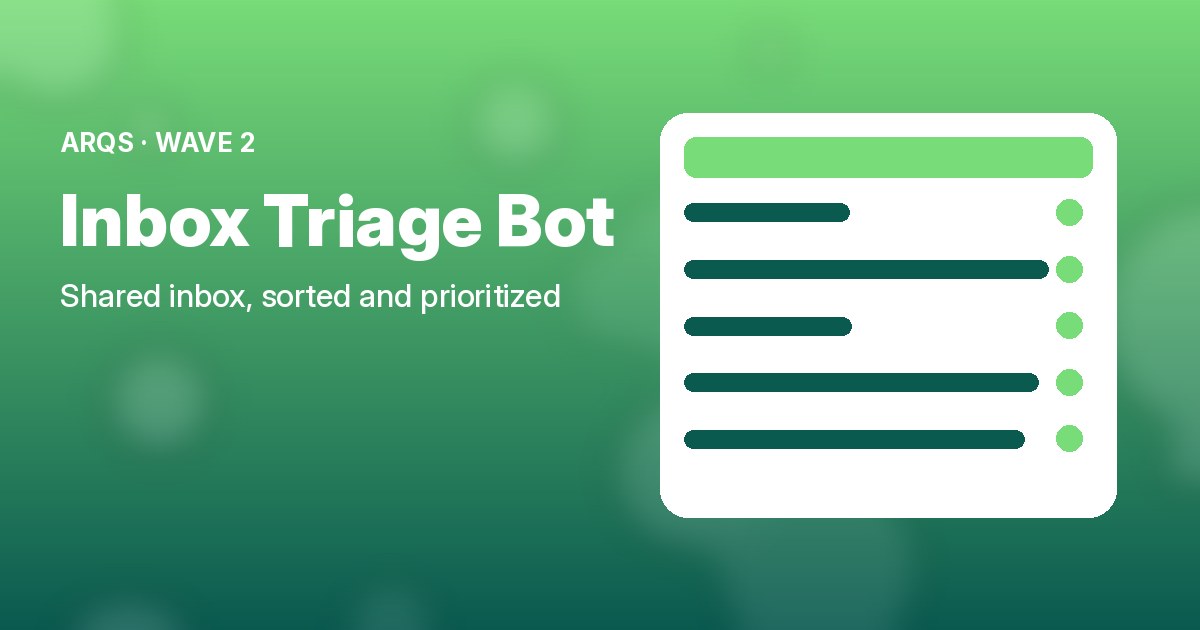 Inbox Triage Bot by ARQS