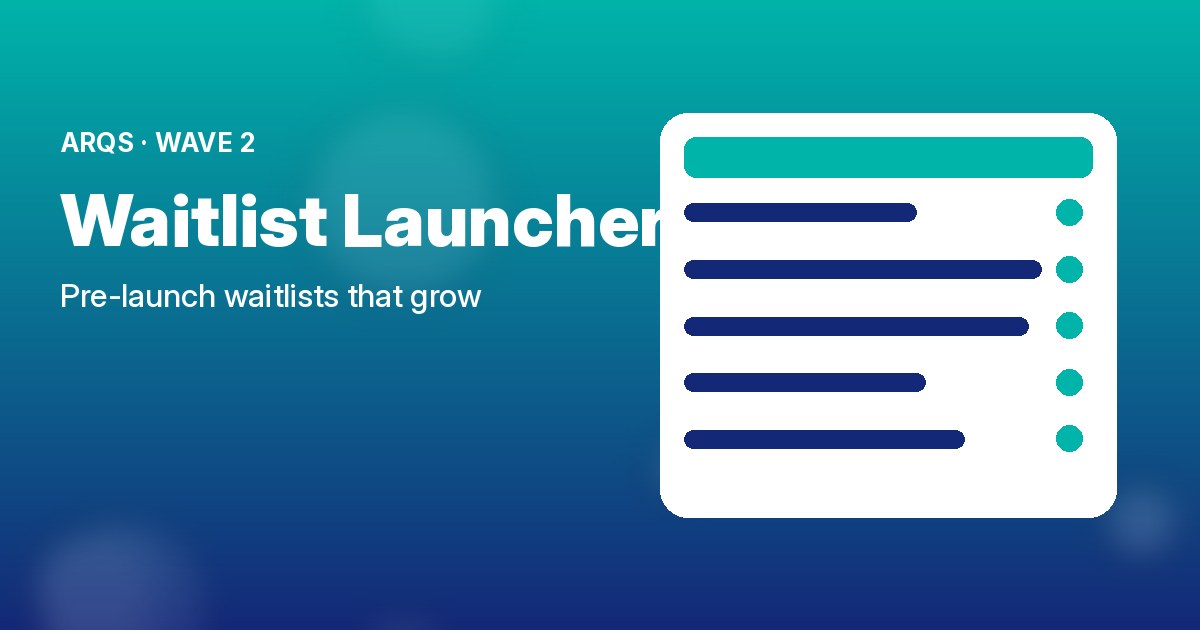 Waitlist Launcher by ARQS